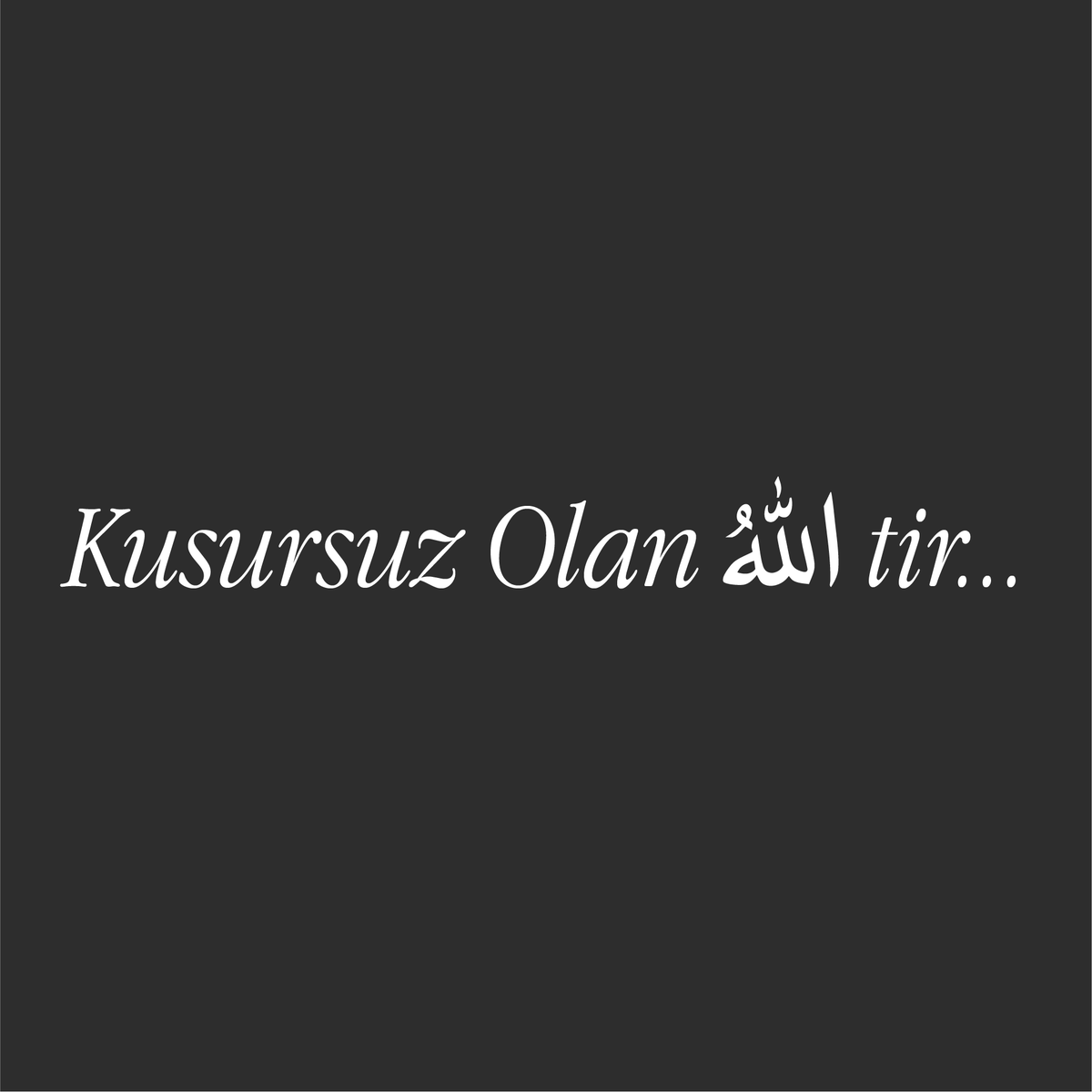 Kusursuz allah tir... (27cm breite)