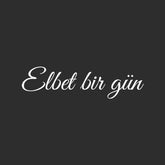 Elbet bir gün (17cm breite)