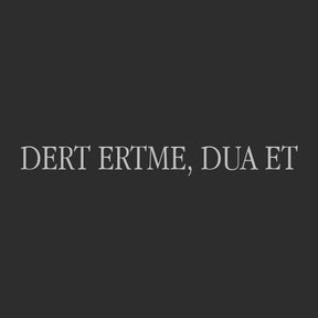 Dert etme, Dua et (26cm breite)